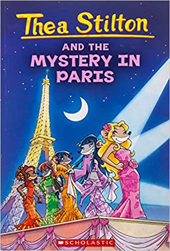 Thea Stilton and the Mystery in Paris (Geronimo Stilton: Thea Series #5) by Thea  Stilton, Paperback