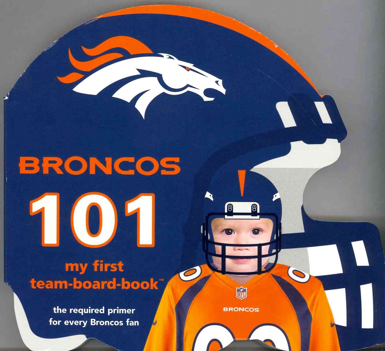 Broncos 101 [Book]